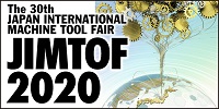 The 30th JAPAN INTERNATIONAL MACHINE TOOL FAIR